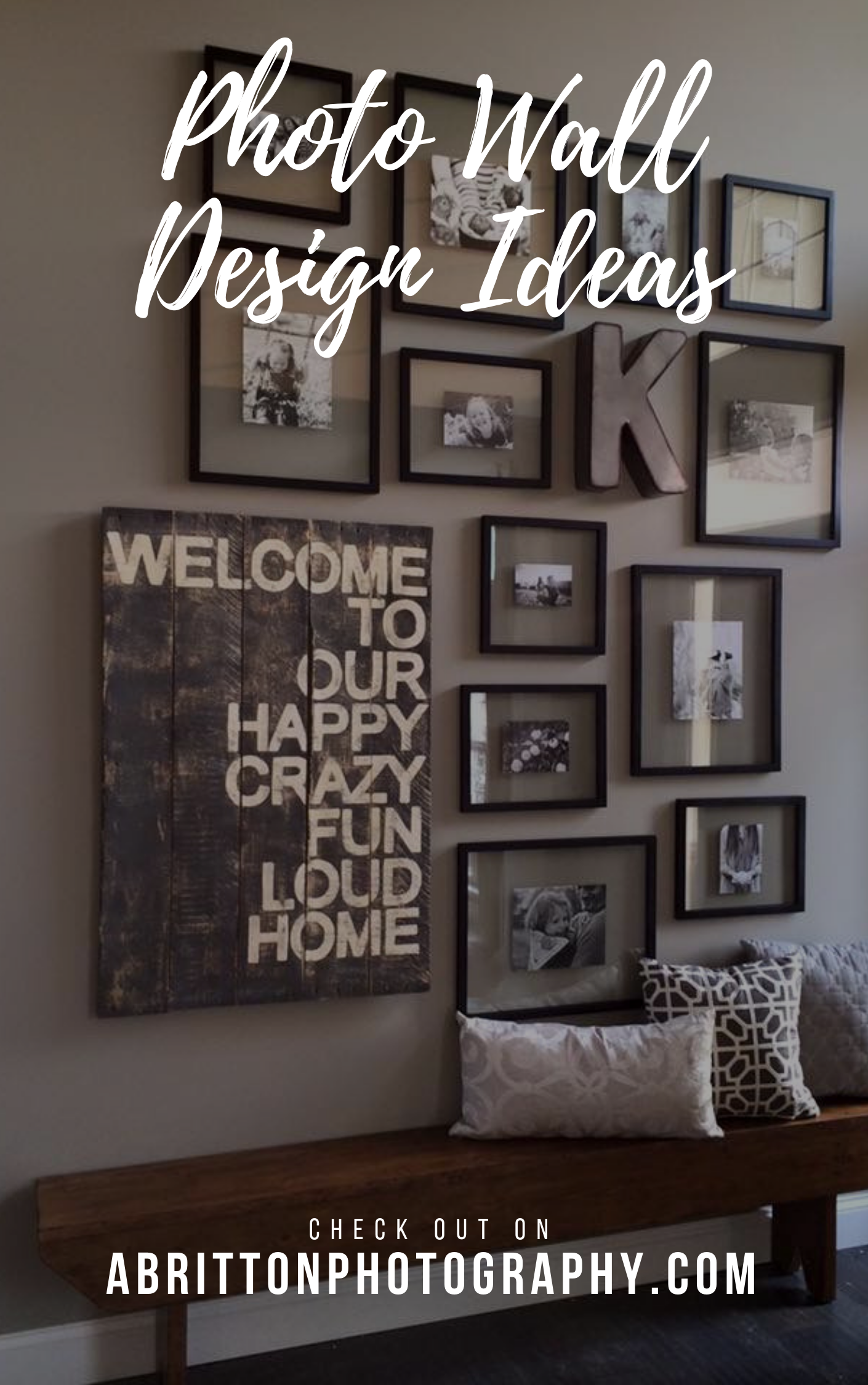21 Photo Wall Ideas A Guide On How To Display Design Tips Abrittonphotography